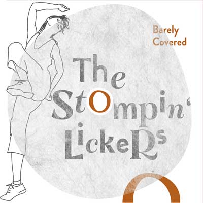 The Stompin' Lickers - Barely Covered (2019)